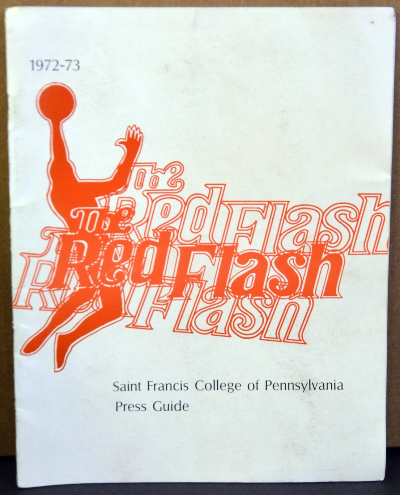 1972-73 SAINT FRANCIS COLLEGE OF PA PRESS GUIDE - BASKETBALL THE RED FLASH