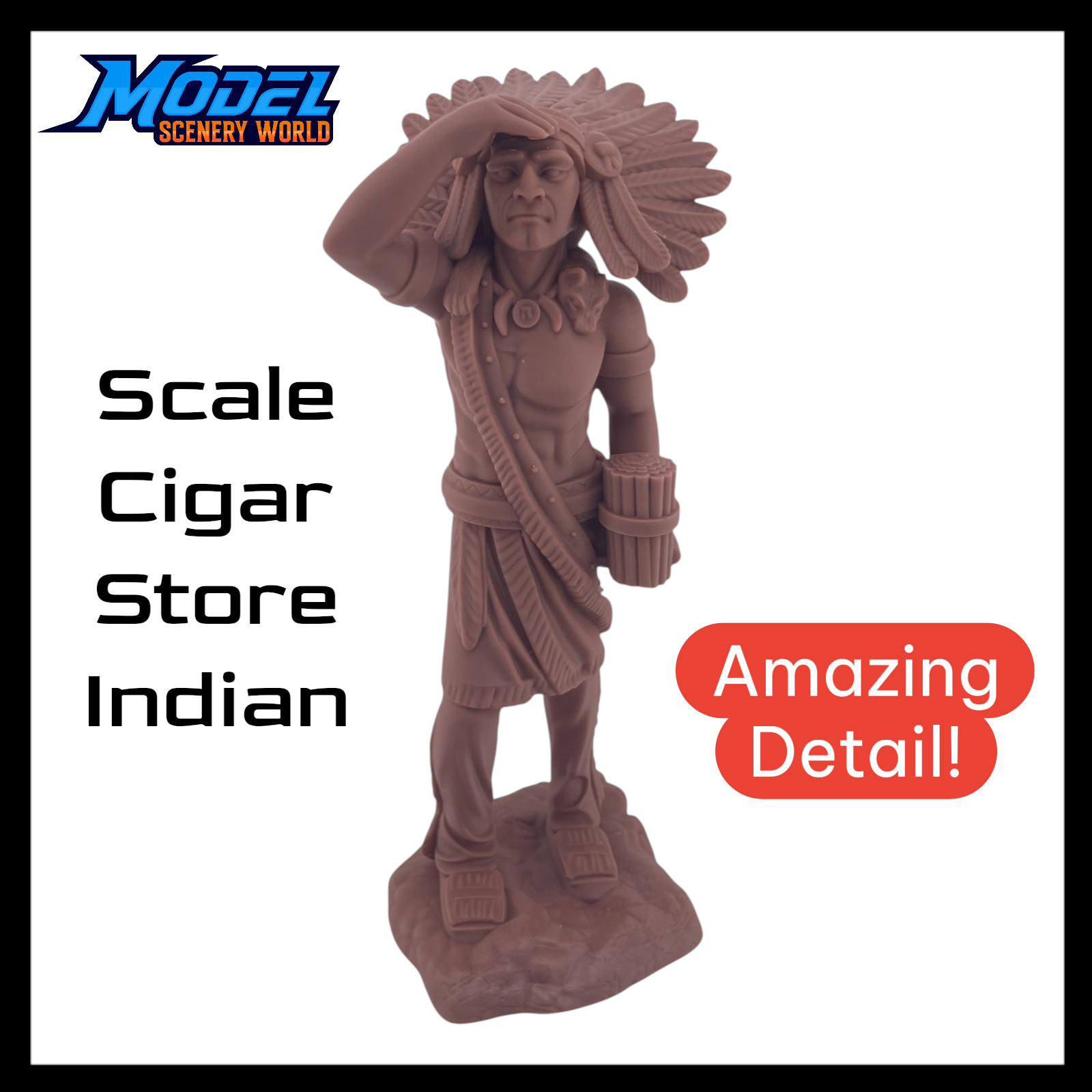 Cigar Store Indian – Highly Detailed Resin Scale Model - N Scale - Brown