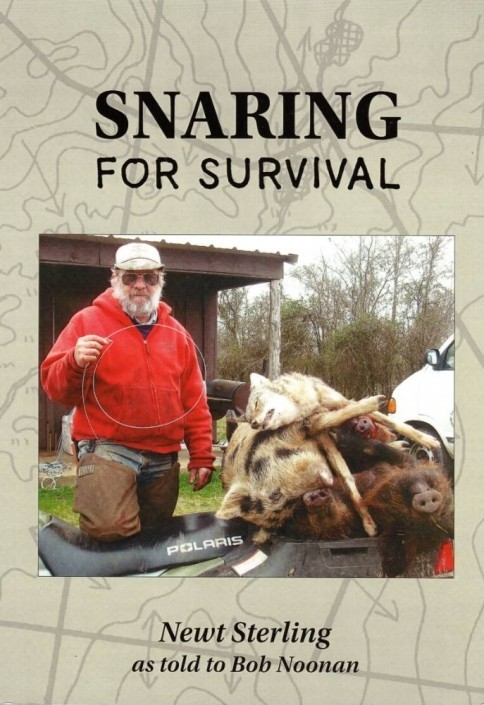 Snaring for Survival by Newt Sterling as told to Bob Noonan  120 pages