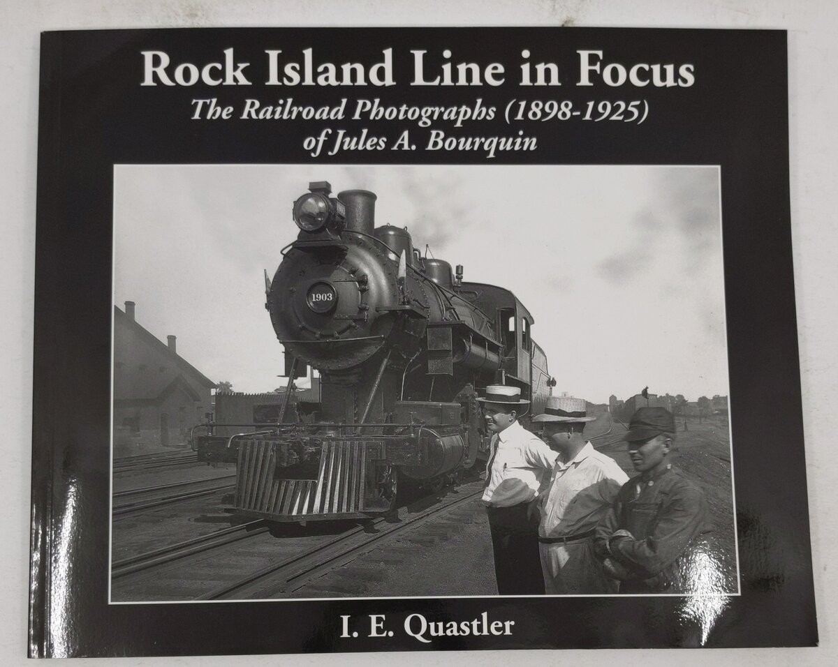 Rock Island Line in Focus Paperback Book By I.E. Quastler
