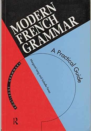 Modern French Grammar: A - Paperback, by Margaret Lang; Isabelle - Very Good