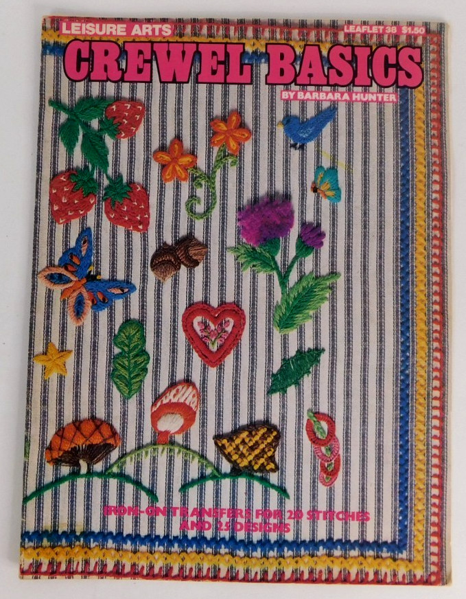 Crewel Basics By Barbara Hunter 1974 Iron-on Uncut Leisure Arts Leaflet #38