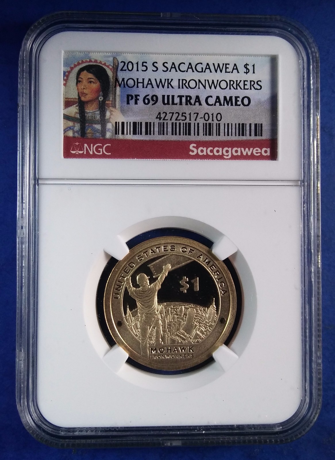 2015 S Sacagawea $1 Mohawk Ironworkers NGC PF69 Red Label