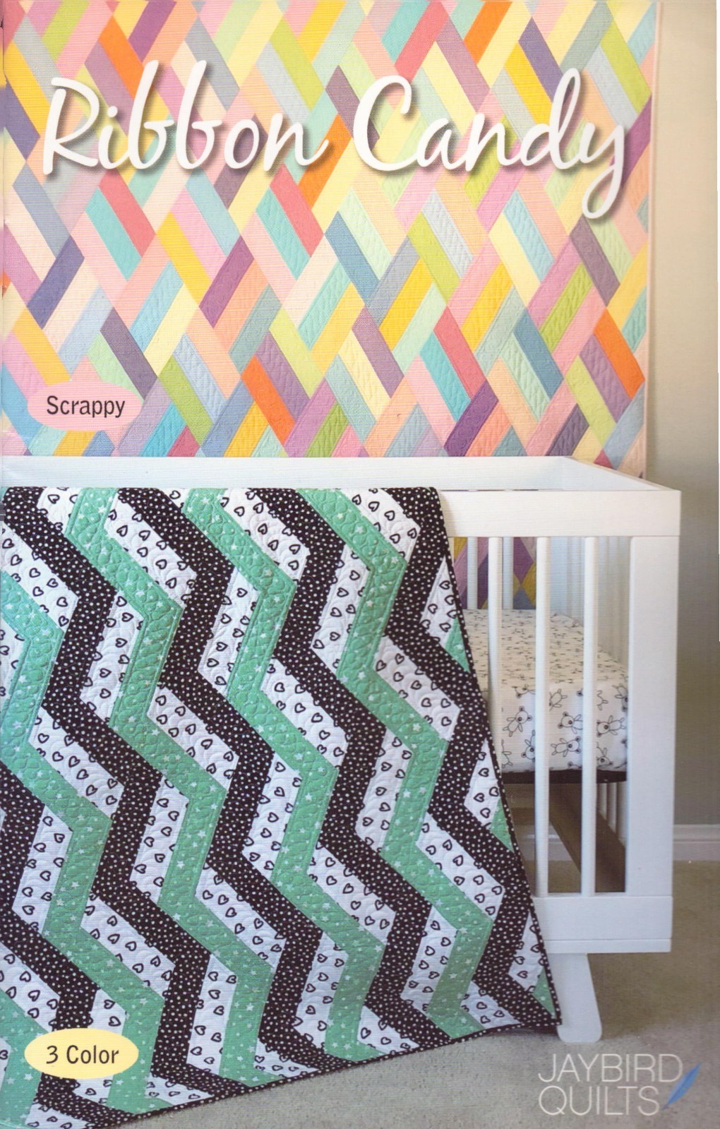 Jaybird Quilts Ribbon Candy 3 Color One Pattern 2 Styles Baby Size To King Size