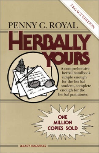 Herbally Yours (Health Education) - Paperback By Royal, Penny C. - GOOD