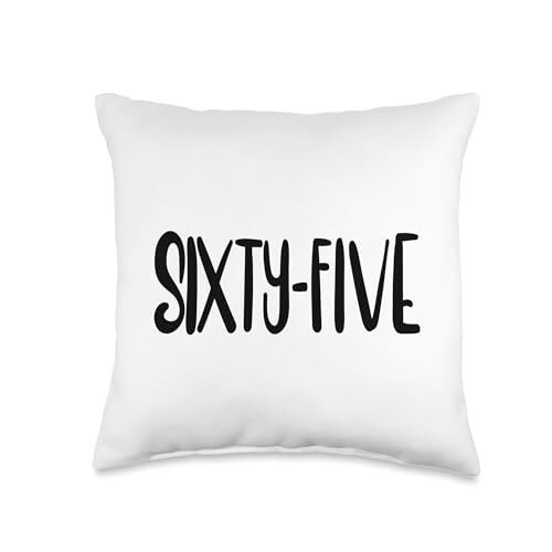 Sixty-Five 65 Years Old For Men And Women 65th Birthday Throw Pillow