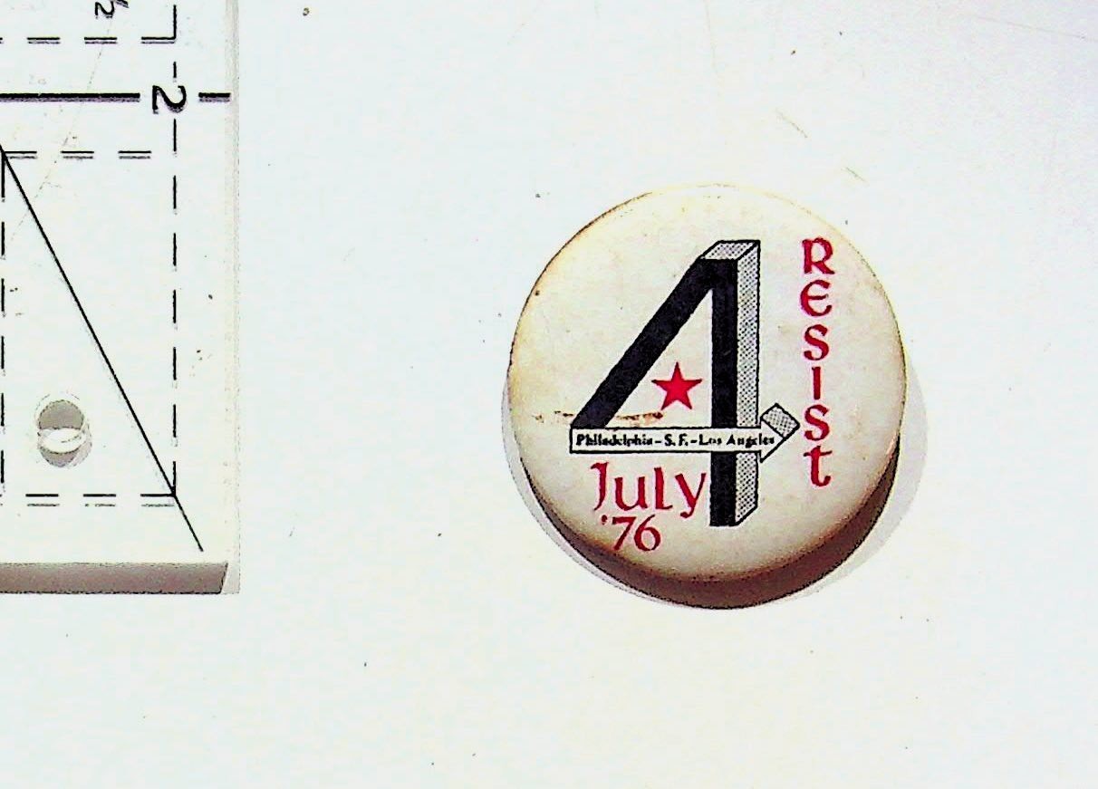 Vintage Advertisement Button Pin Political Pinback Resist 1976