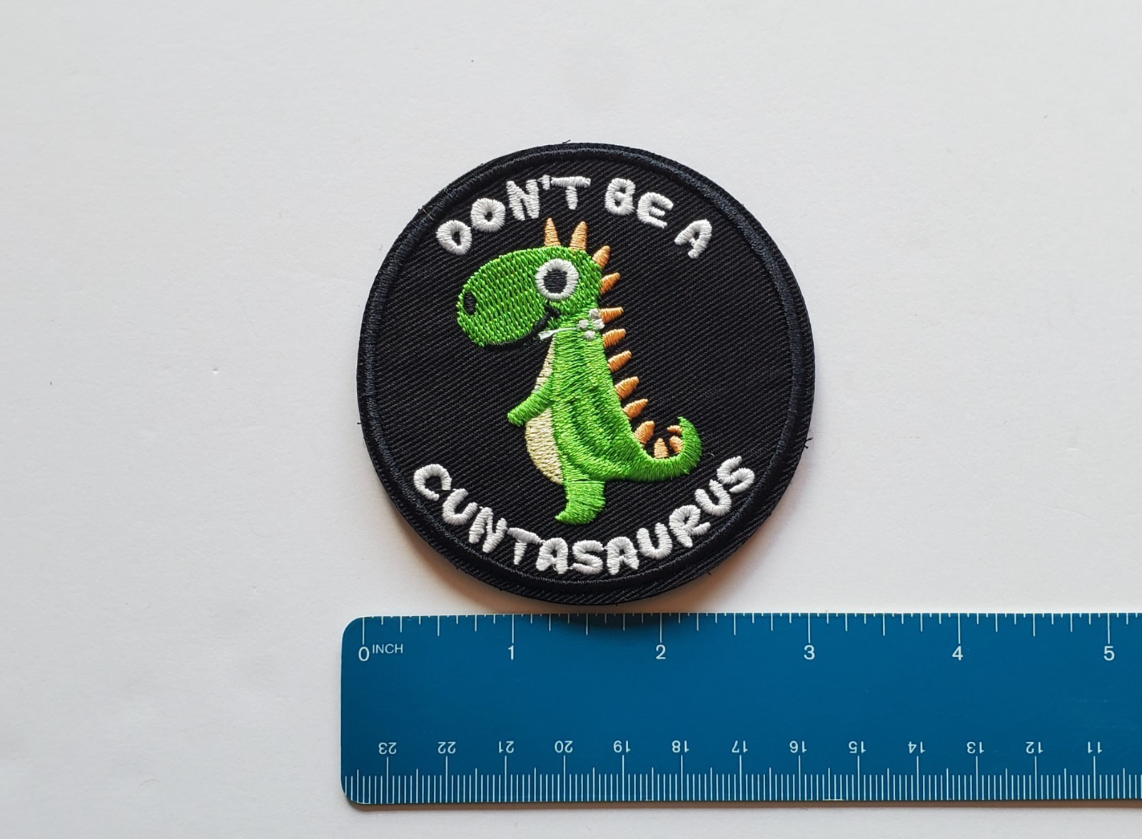 Don't Be A Cuntasaurus Dinosaur Embroidered Morale Patch Hook & Loop 3" NEW