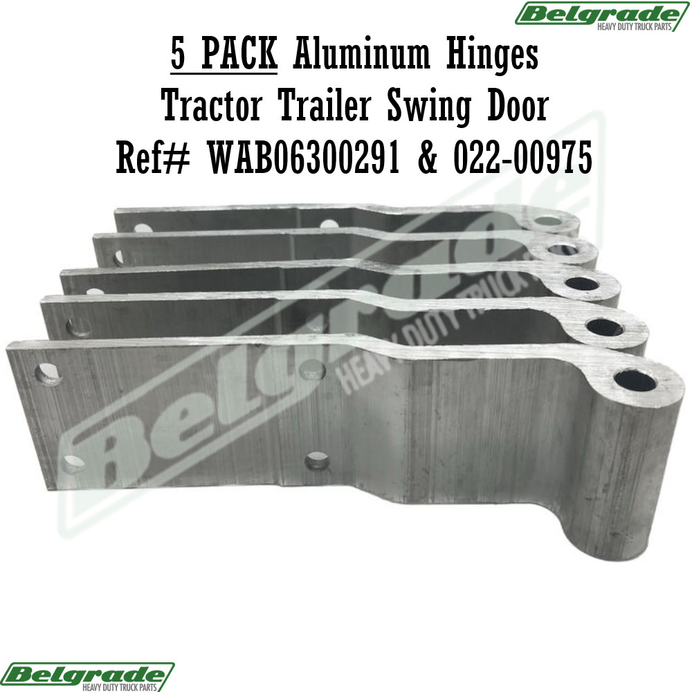 5 PACK Aluminum Hinges Tractor Trailer Swing Door Ref# WAB06300291 & 022-00975