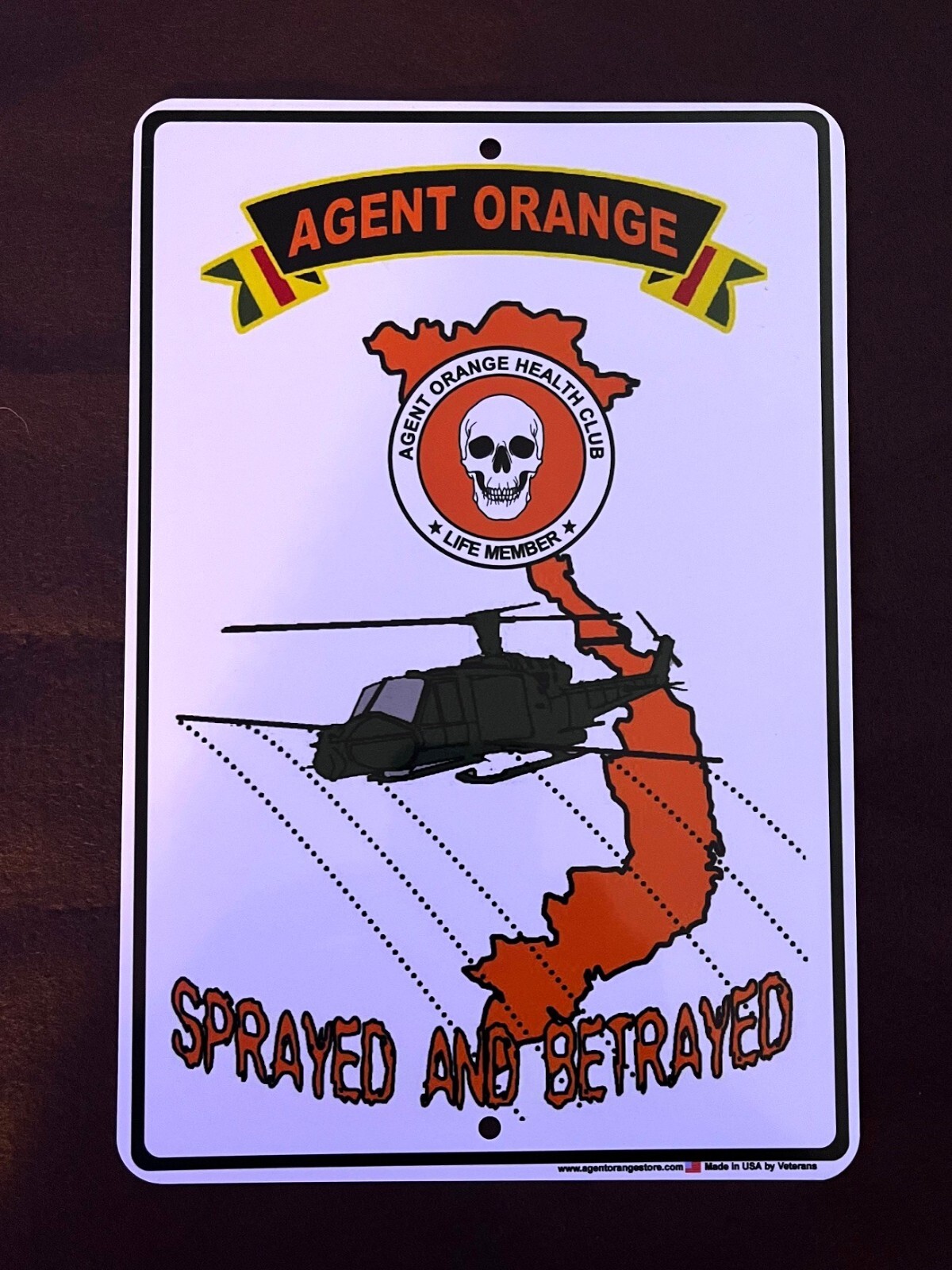 AGENT ORANGE SPRAYED AND BETRAYED METAL SIGN ARMY MARINES NAVY AIR FORCE