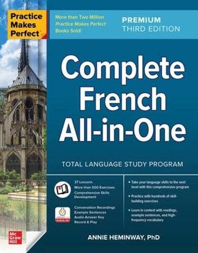 Practice Makes Perfect: Complete French All-In-One, Premium Third Edition: New