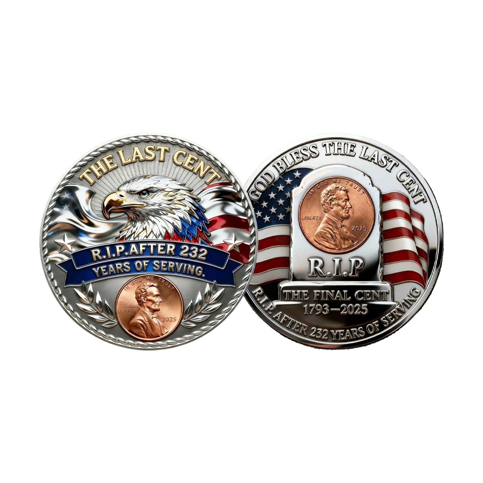 THE LAST CENT Metal Commemorative Coin R.I.P.AFTER 232 YEARS OF SERVING