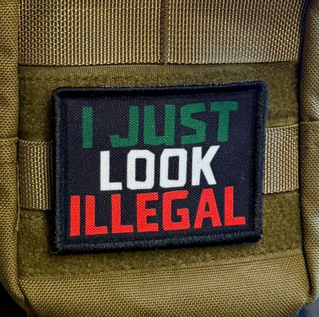 I Just Look Illegal Funny Morale Patch, 2x3" | VELCRO® Brand Fastener
