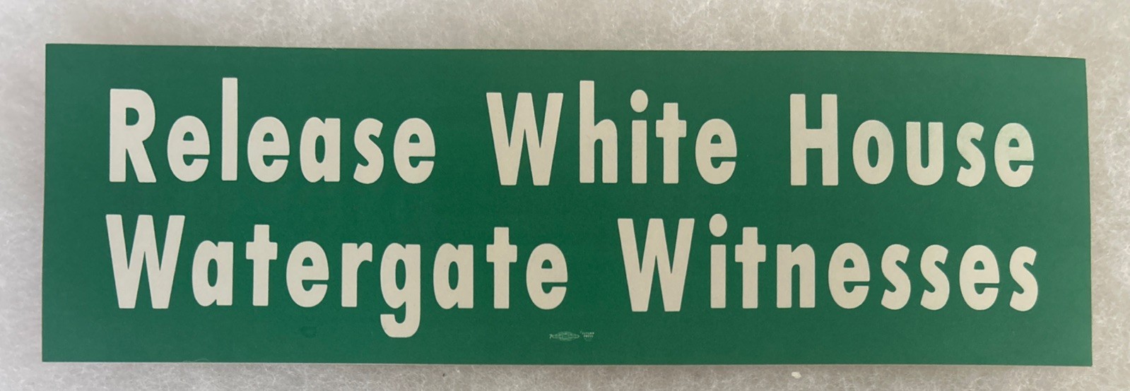 Release White House Watergate Witnesses political Bumper Sticker  12” Zx 3 1/2”
