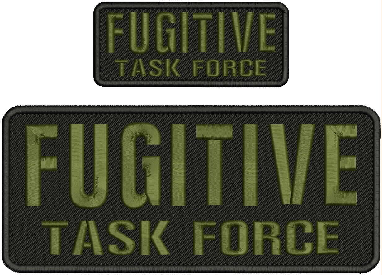 FUGITIVE TASK FORCE  embroidery patches 4x10 and 2x5 hook OD GREEN LETTERS