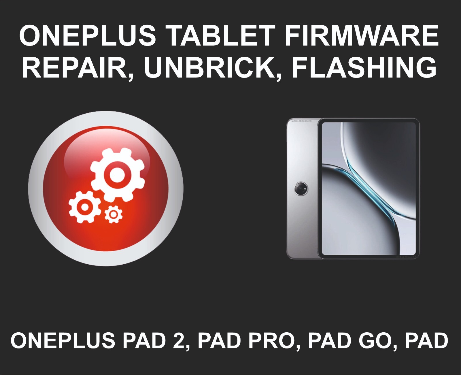 OnePlus Tablet Firmware Repair, Unbrick, Flash, OnePlus Pad 2, Pad Pro, Pad Go