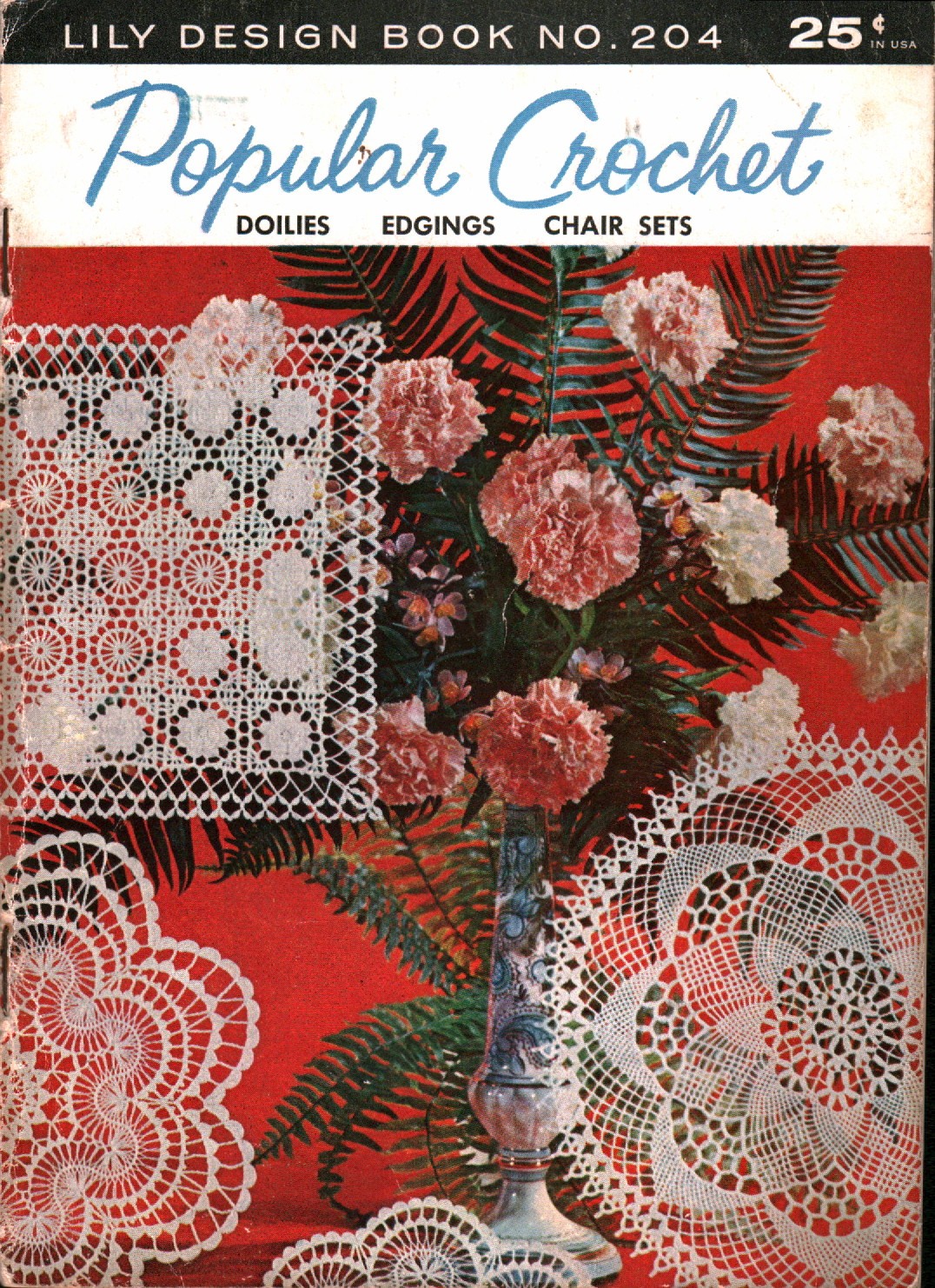 Popular Crochet: Doilies, Edgings, Chair Sets | Lily Design 204