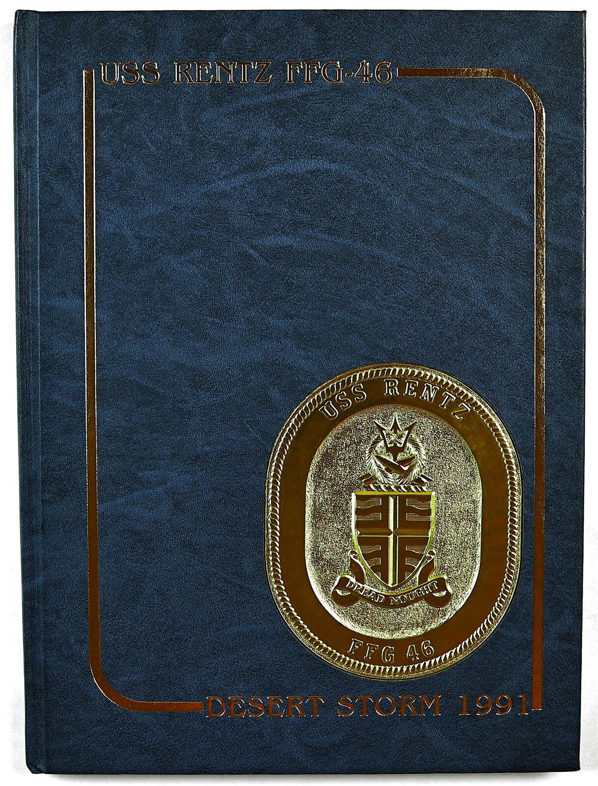 USS Rentz (FFG-46) 1991 Arabian Gulf Deployment Cruise Book