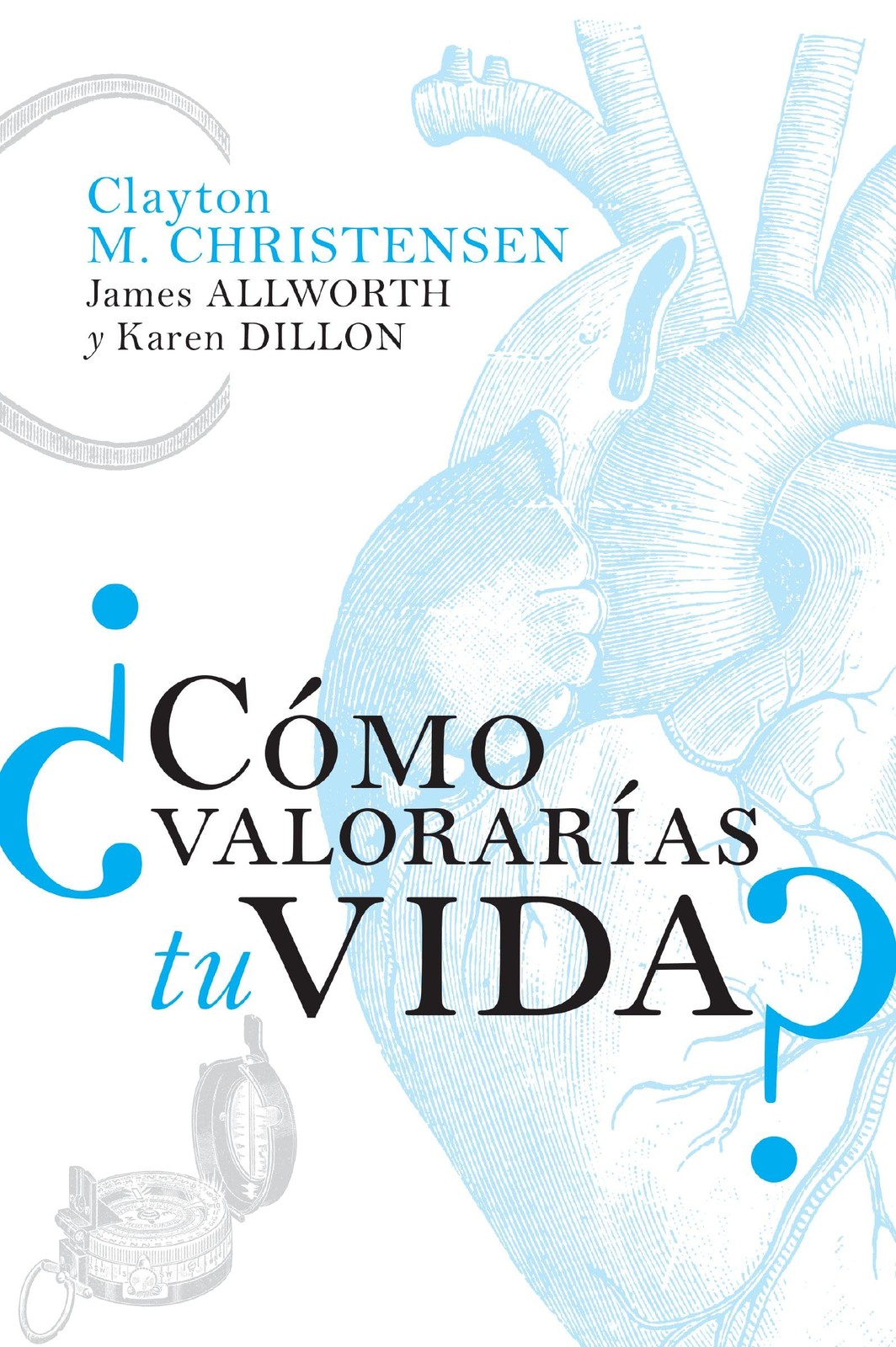 ¿Cómo valorarías tu vida? (Spanish Edition)