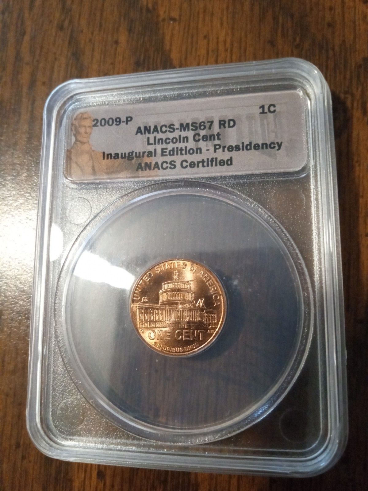 2009 P Lincoln Cent Inaugural Edition Presidency MS67 Red ANACS Certified