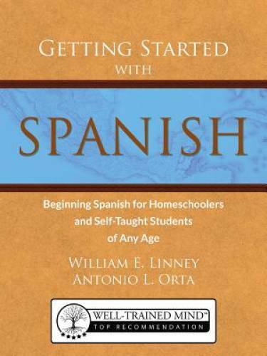 Getting Started with Spanish: Beginning Spanish for Homeschoolers and Sel - GOOD
