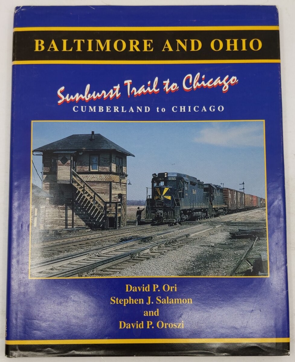 Baltimore and Ohio Hardcover Book By David P Ori, David P. Oroszi,  Stephen J. S