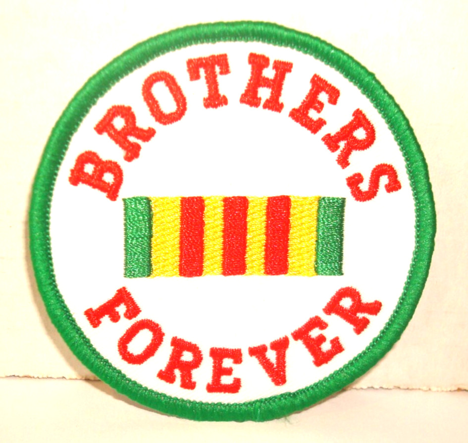 BROTHERS FOREVER  VIETNAM   VETERAN PATCH  3  inch