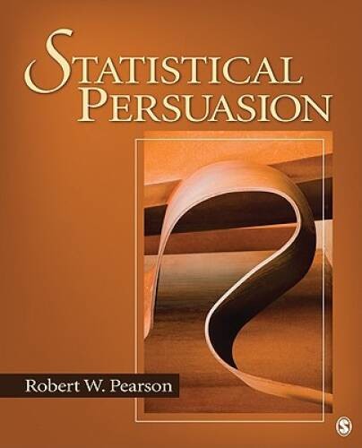 Statistical Persuasion: How to Collect, Analyze, and Present Data... - VERY GOOD