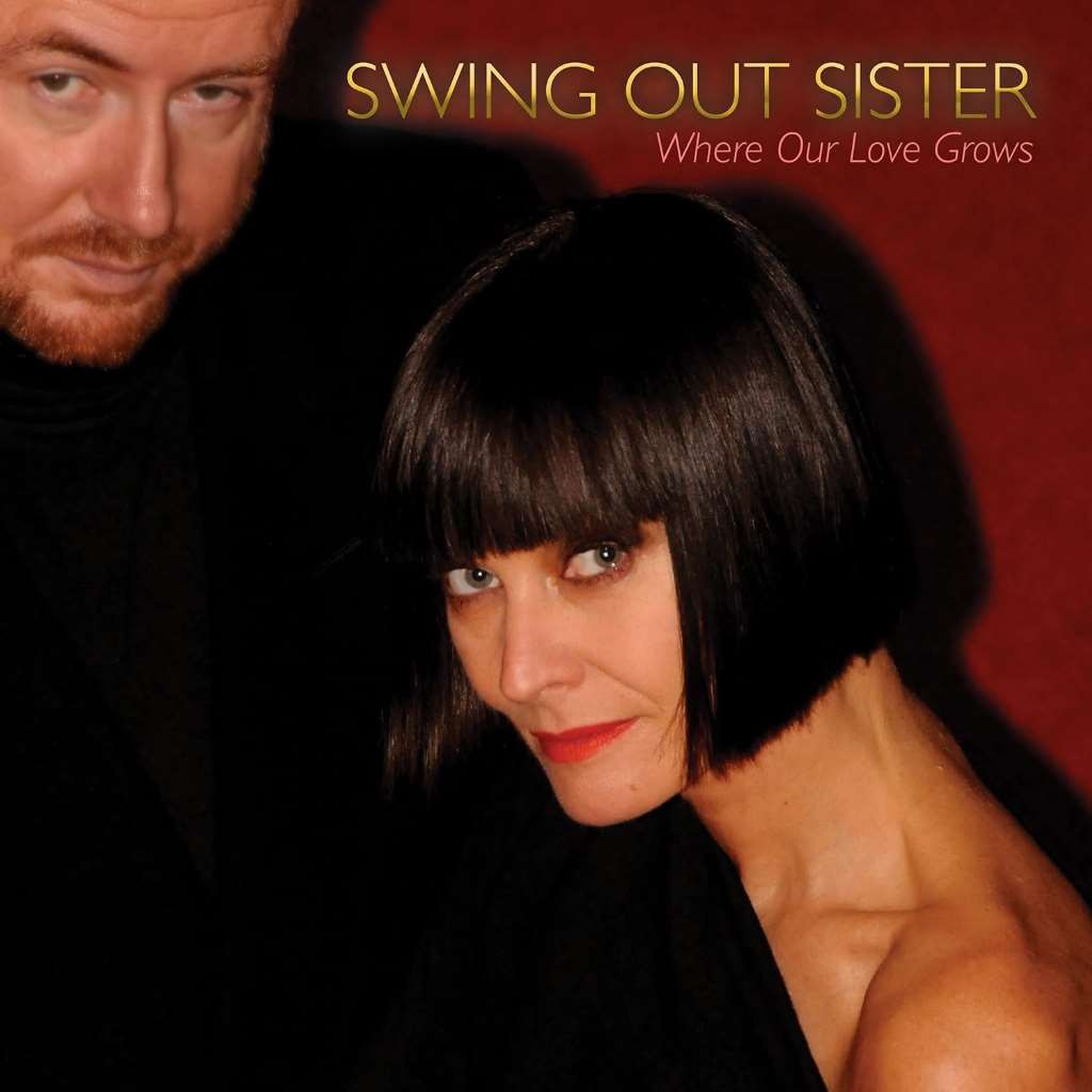 New: Swing Out Sister - Where Our Love Grows, Vinyl LP
