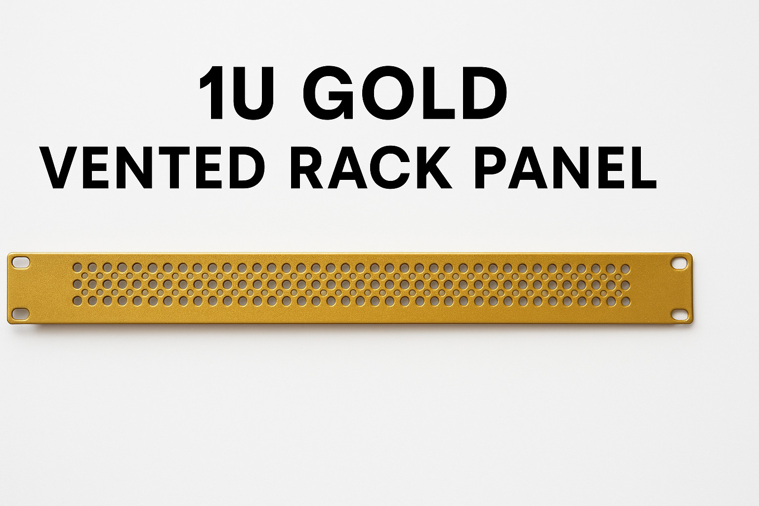 1U 19” Rack Panel – Metallic Gold Vented Steel – Audio/Server Mount Cover