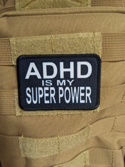 ADHD is my superpower meme 2"x3" hook & loop funny patch