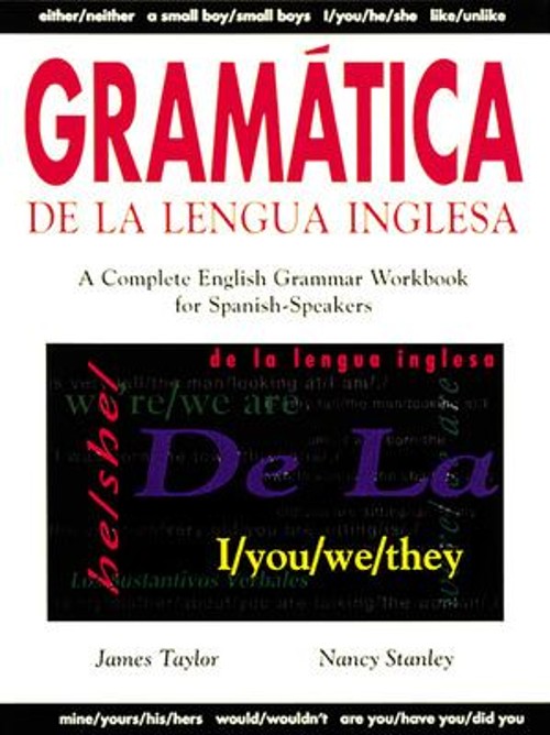 Gramática de la Lengua Inglesa : A Complete English Grammar Workb