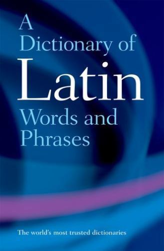 Dictionary of Latin Words and Phrases, Paperback by Morwood, James, Brand New...