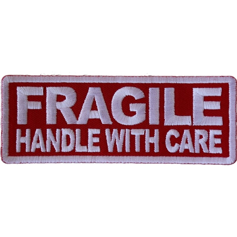 Embroidered Patch, Fragile Handle With Care, 4" x 1.5" (10.2 cm x 3.8 cm)