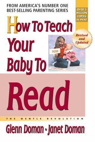How to Teach Your Baby to Read by Doman, Glenn; Doman, Janet