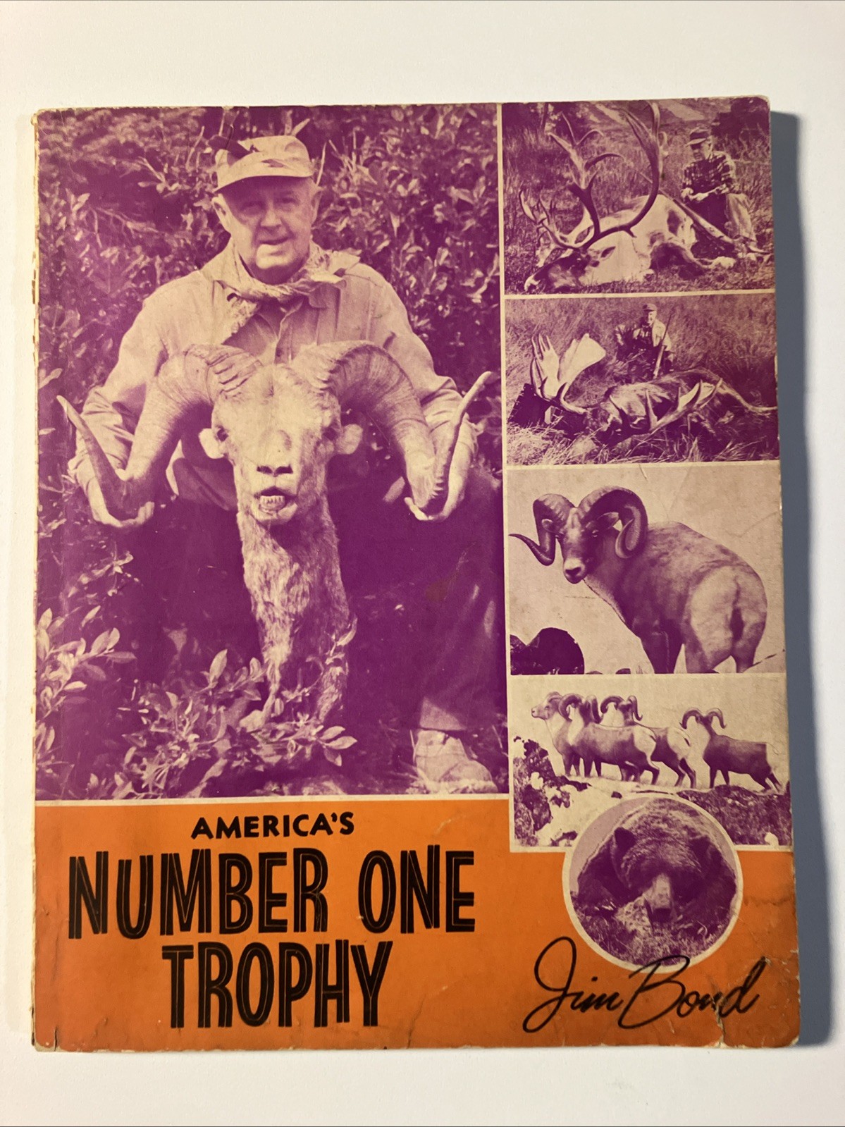 America’s Number One Trophy 1964 VG Signed Autographed By Author Hunter Jim Bond