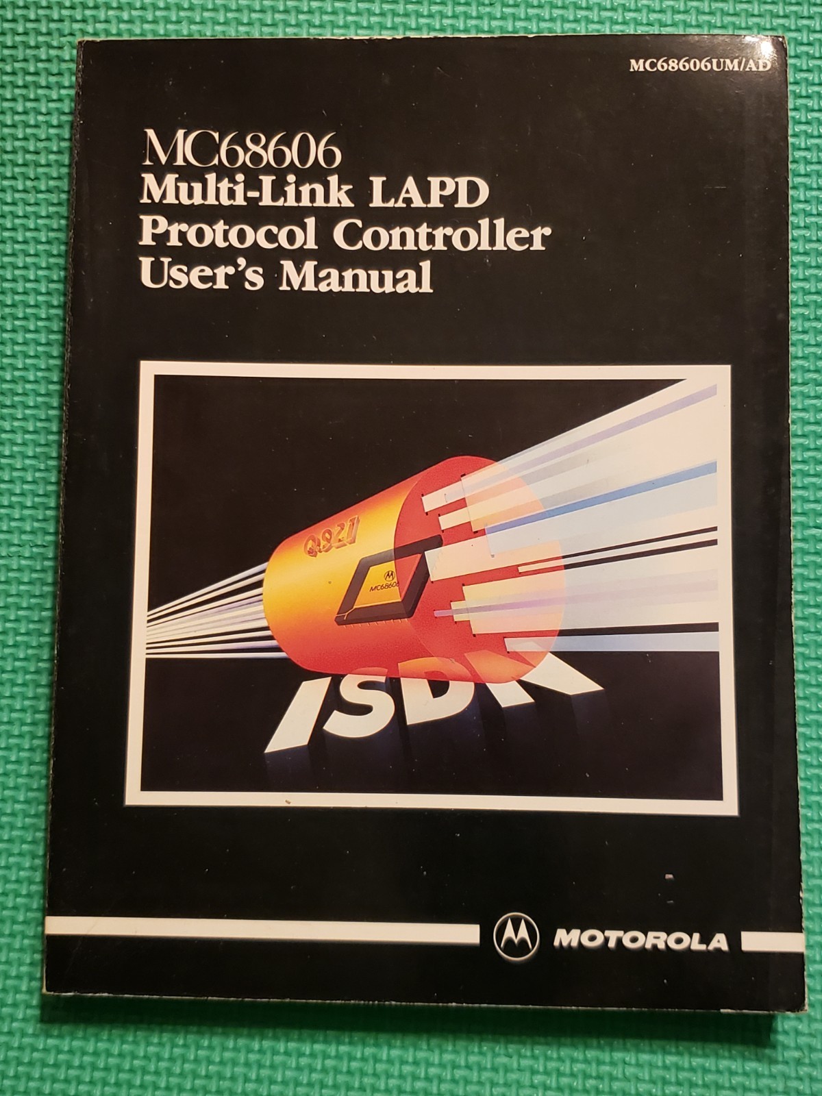 MOTOROLA MC68606 Multi-Link LAPD Protocol Controller User Manual