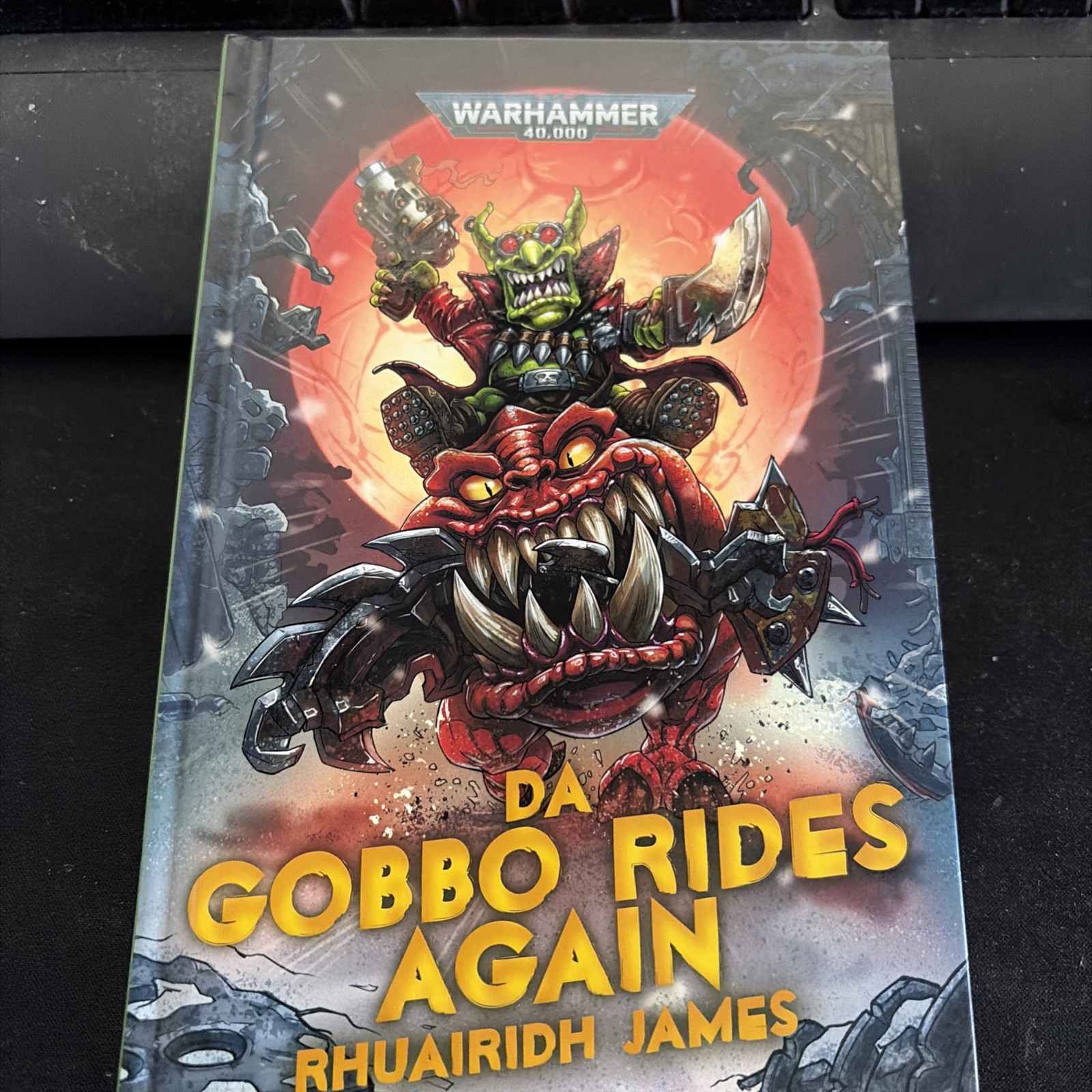 Da Gobbo Rides Again Warhammer 40k Hardcover Black Library Orks