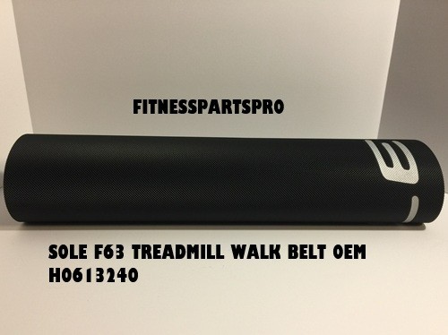SOLE F63 F65 TREADMILL WALK BELT OEM  # H0613240-P5   H0613240