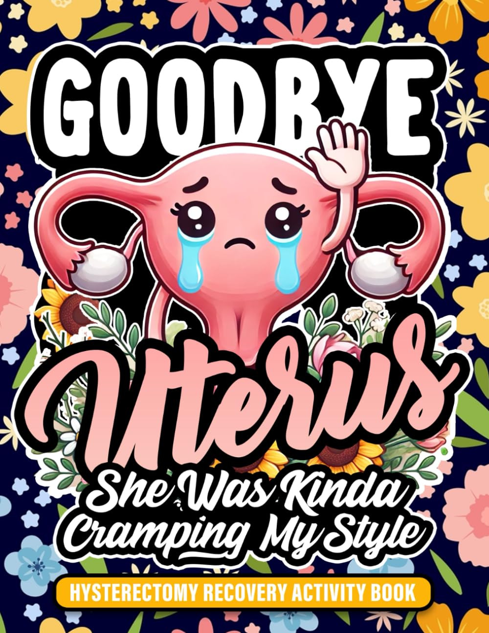 Hysterectomy Recovery Activity Book: Hysterectomy Gift with Fun and Relaxing Act