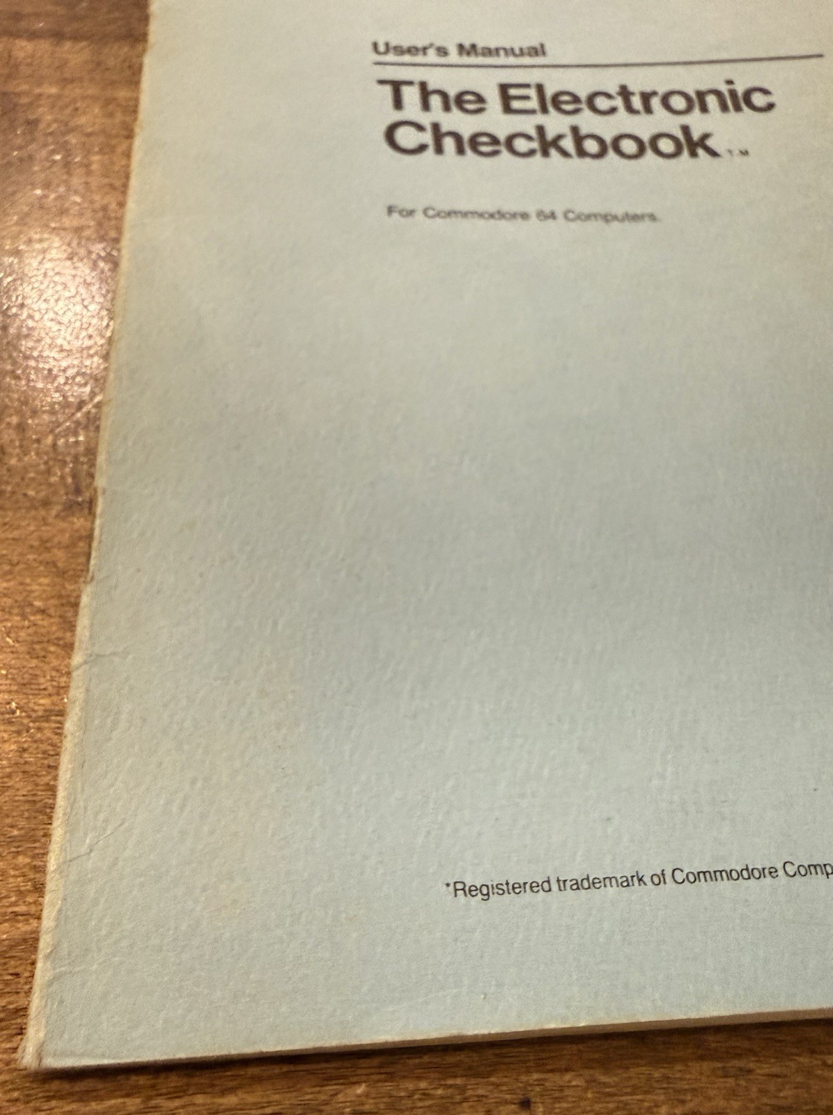 VTG TIMEWORKS USER`S MANUAL THE ELECTRONIC CHECKBOOK COMMODORE 64 1982