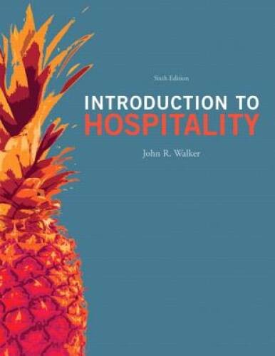 Introduction to Hospitality (6th Edition) - Hardcover By Walker, John R - GOOD