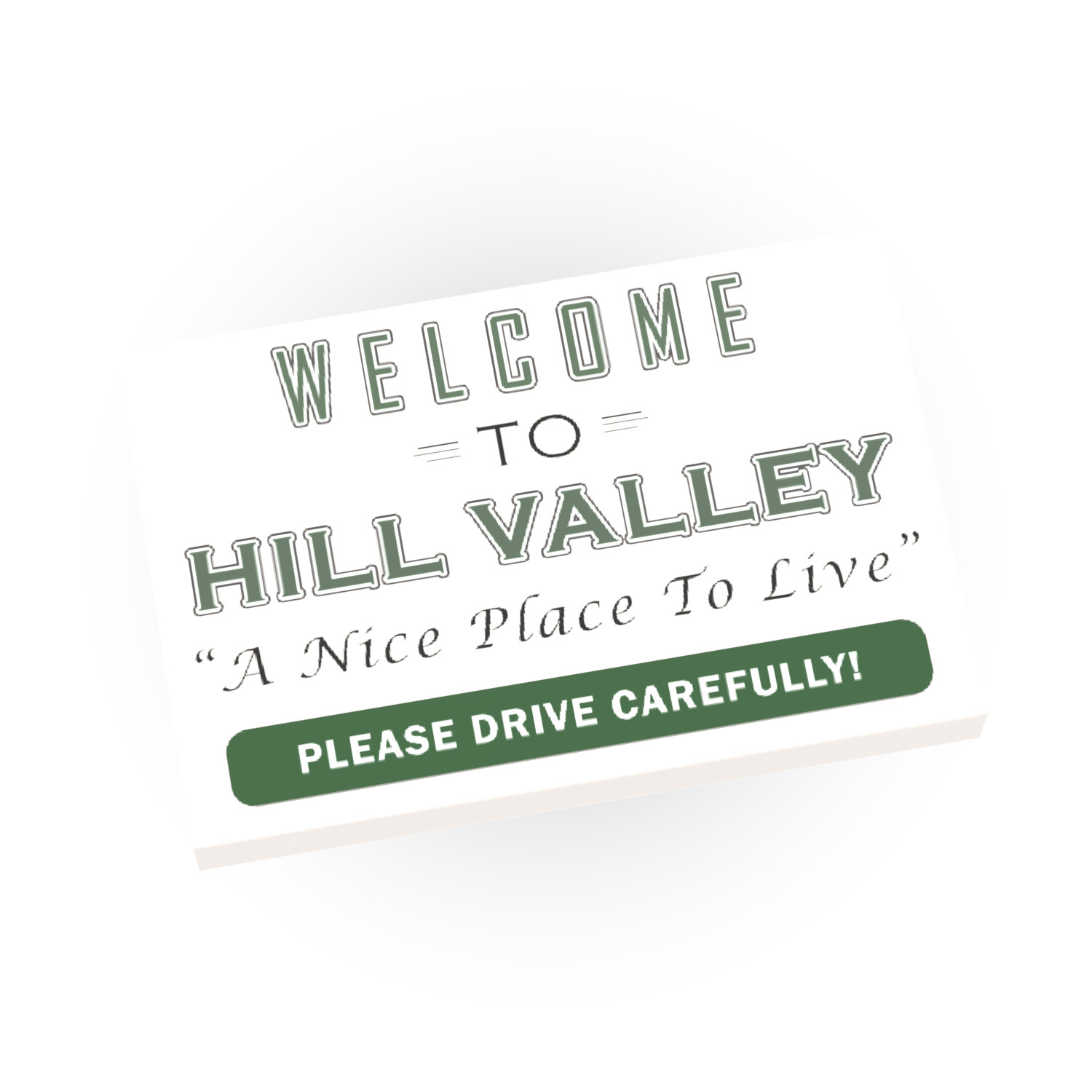 Welcome To Hill Valley Sign  - Bac to the Future -  Custom Printed - 2x3 Tile