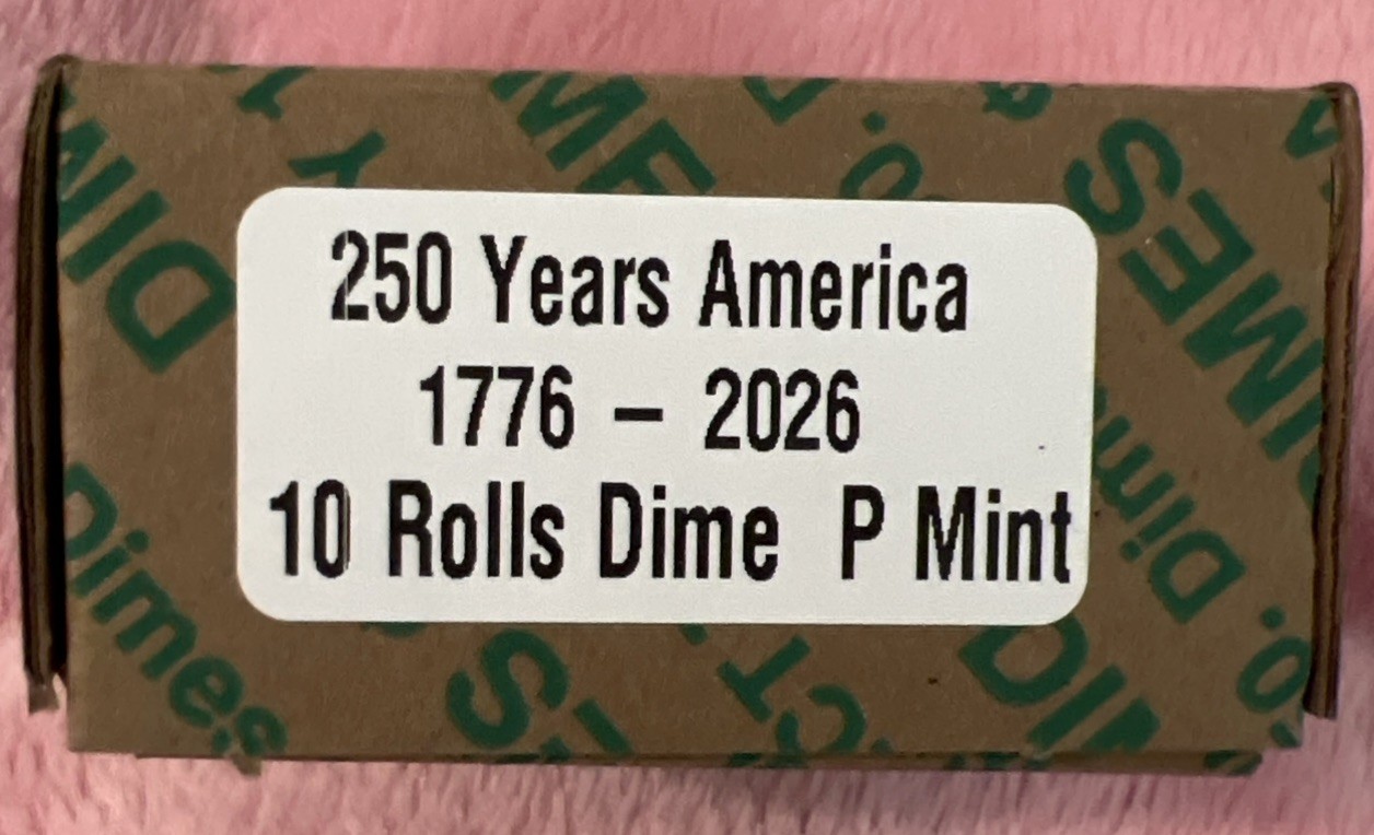 2026 - P Mint Mark. 1776-2026 Semiquincenntial DIME  1 Sealed Box of 10 Rolls 🔥