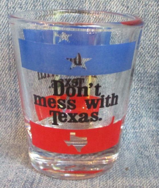 Don't Mess With Texas Souvenir Shot Glass SAL-1