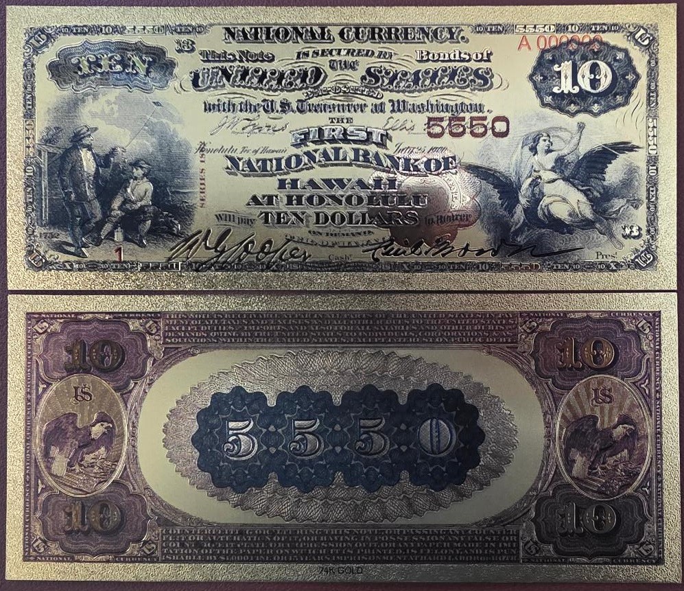 USA 10 DOLLARS 1882 BU FANTASY NOTE,GOLD FOIL,FIRST NATIONAL BANK OF HAWAII AT H