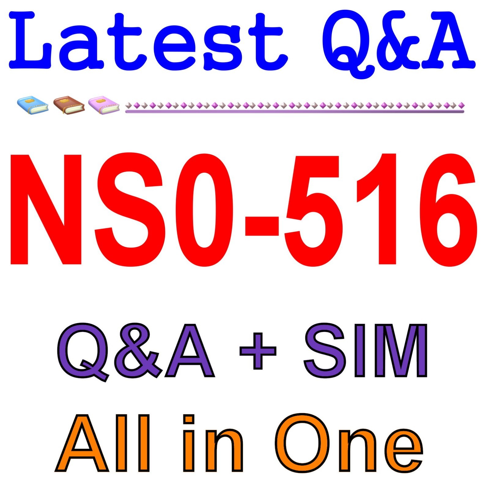 NS0-516 NetApp Certified Implementation Engineer - SAN Specialist, E-Series Q&A