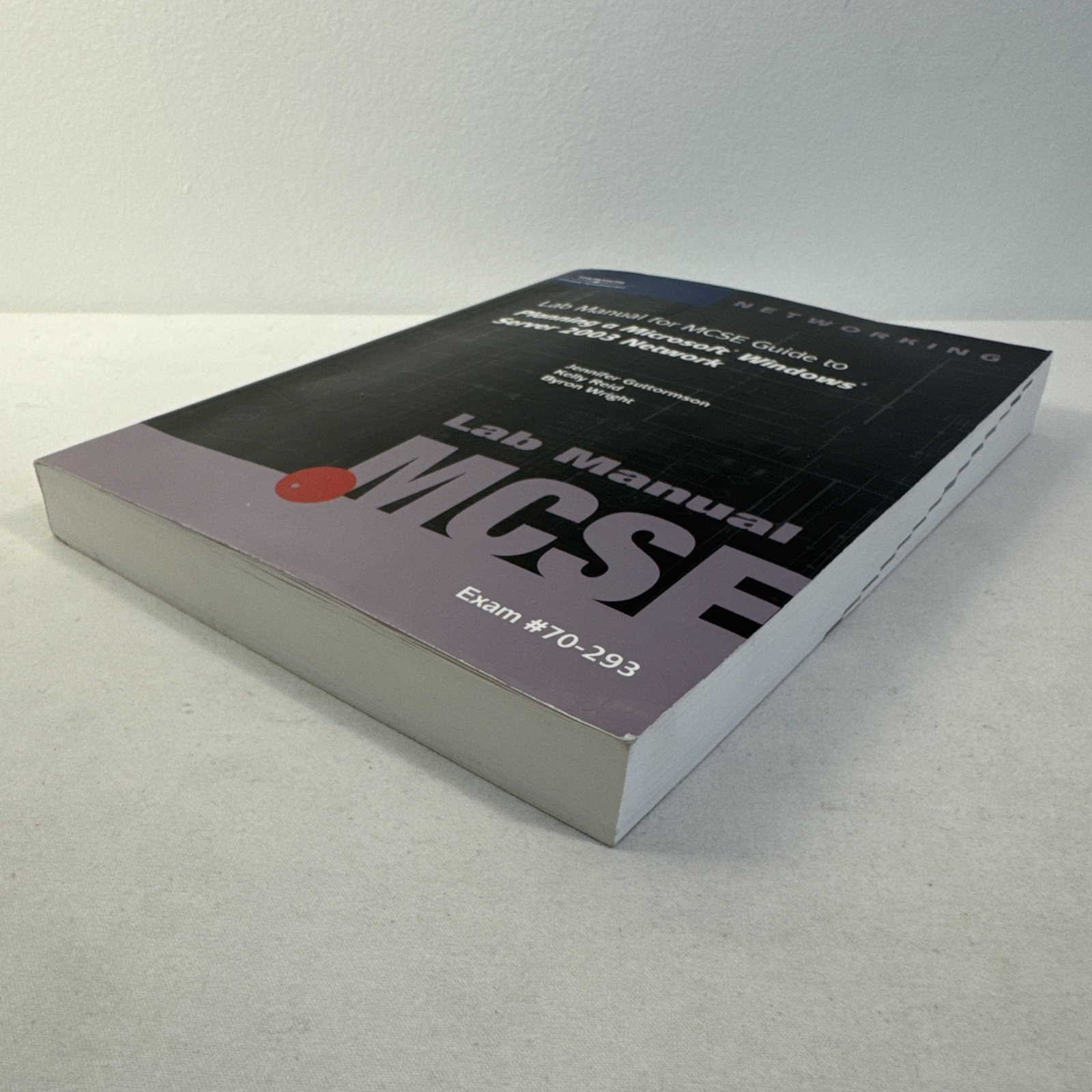 McSe Lab Manual Exam #70-293 Planning A Microsoft Windows Server 2003 Network
