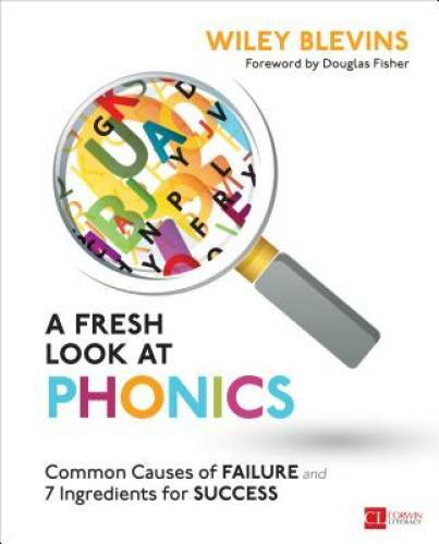 A Fresh Look at Phonics, Grades K-2: Common Causes of Failure and 7  - VERY GOOD