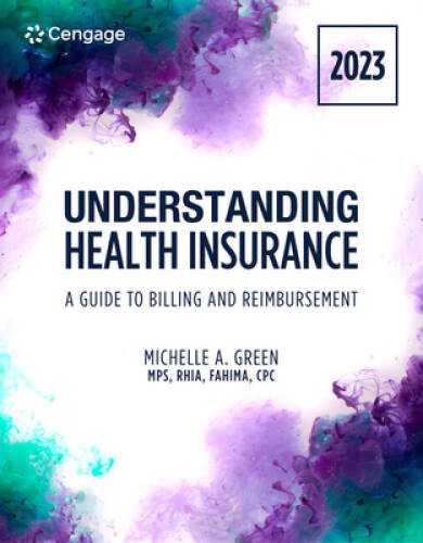 Understanding Health Insurance: A Guide to Billing and Reimbursement - VERY GOOD